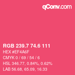 カラーコード: RGB 239.7 74.6 111 | qconv.com