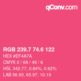 カラーコード: RGB 239.7 74.6 122 | qconv.com