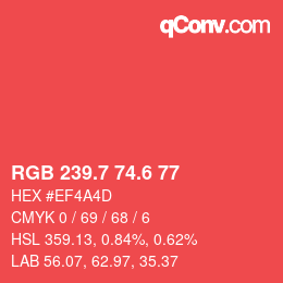 カラーコード: RGB 239.7 74.6 77 | qconv.com