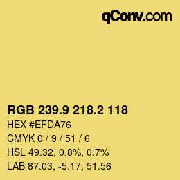 カラーコード: RGB 239.9 218.2 118 | qconv.com