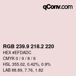 カラーコード: RGB 239.9 218.2 220 | qconv.com