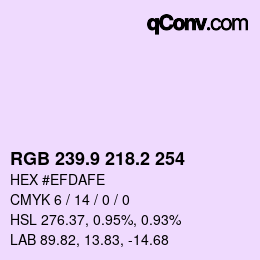 カラーコード: RGB 239.9 218.2 254 | qconv.com