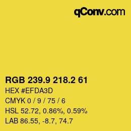 カラーコード: RGB 239.9 218.2 61 | qconv.com