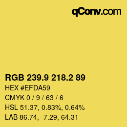 カラーコード: RGB 239.9 218.2 89 | qconv.com