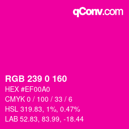 Color code: RGB 239 0 160 | qconv.com