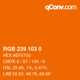 Color code: RGB 239 103 0 | qconv.com