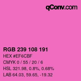 Color code: RGB 239 108 191 | qconv.com