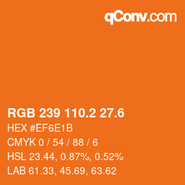 カラーコード: RGB 239 110.2 27.6 | qconv.com