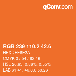 カラーコード: RGB 239 110.2 42.6 | qconv.com