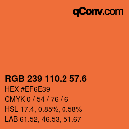 カラーコード: RGB 239 110.2 57.6 | qconv.com