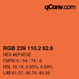 カラーコード: RGB 239 110.2 62.6 | qconv.com