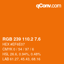 カラーコード: RGB 239 110.2 7.6 | qconv.com