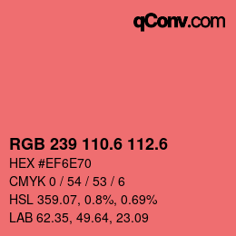 カラーコード: RGB 239 110.6 112.6 | qconv.com