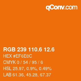 カラーコード: RGB 239 110.6 12.6 | qconv.com