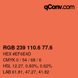 カラーコード: RGB 239 110.6 77.6 | qconv.com