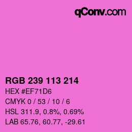 Color code: RGB 239 113 214 | qconv.com