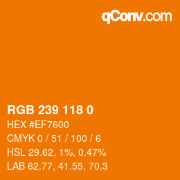 カラーコード: RGB 239 118 0 | qconv.com