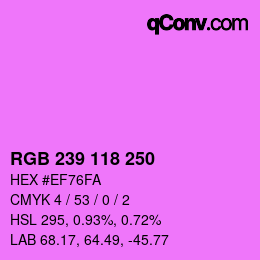 颜色代码: RGB 239 118 250 | qconv.com