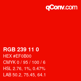 Color code: RGB 239 11 0 | qconv.com