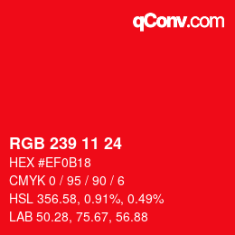 カラーコード: RGB 239 11 24 | qconv.com