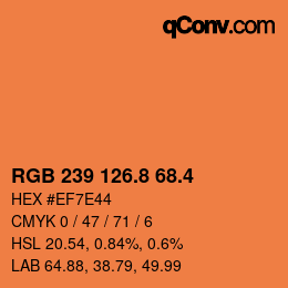 カラーコード: RGB 239 126.8 68.4 | qconv.com