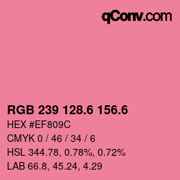 カラーコード: RGB 239 128.6 156.6 | qconv.com