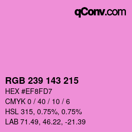 カラーコード: RGB 239 143 215 | qconv.com