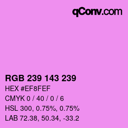 カラーコード: RGB 239 143 239 | qconv.com