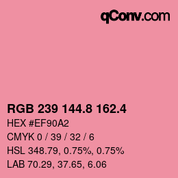 カラーコード: RGB 239 144.8 162.4 | qconv.com