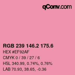 カラーコード: RGB 239 146.2 175.6 | qconv.com