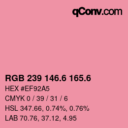 カラーコード: RGB 239 146.6 165.6 | qconv.com