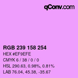 カラーコード: RGB 239 158 254 | qconv.com