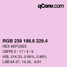 カラーコード: RGB 239 198.8 229.4 | qconv.com