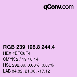 カラーコード: RGB 239 198.8 244.4 | qconv.com