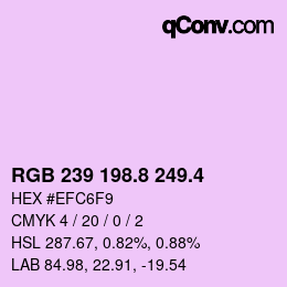 カラーコード: RGB 239 198.8 249.4 | qconv.com