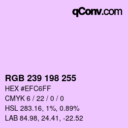 Color code: RGB 239 198 255 | qconv.com