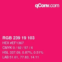 カラーコード: RGB 239 19 103 | qconv.com