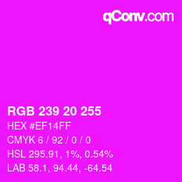 Color code: RGB 239 20 255 | qconv.com