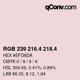 カラーコード: RGB 239 216.4 218.4 | qconv.com