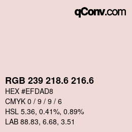 カラーコード: RGB 239 218.6 216.6 | qconv.com