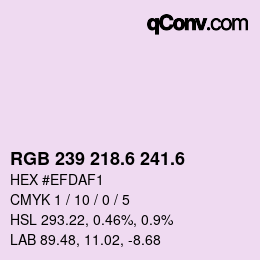 カラーコード: RGB 239 218.6 241.6 | qconv.com
