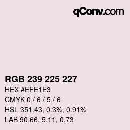 Color code: RGB 239 225 227 | qconv.com