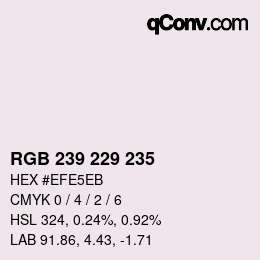 カラーコード: RGB 239 229 235 | qconv.com