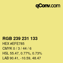 カラーコード: RGB 239 231 133 | qconv.com