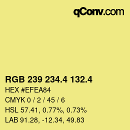 カラーコード: RGB 239 234.4 132.4 | qconv.com