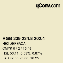 カラーコード: RGB 239 234.8 202.4 | qconv.com