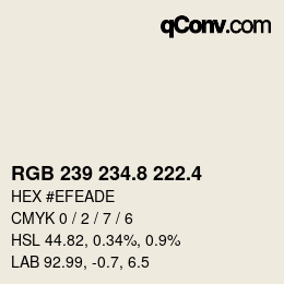カラーコード: RGB 239 234.8 222.4 | qconv.com