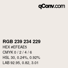 颜色代码: RGB 239 234 229 | qconv.com