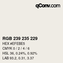 颜色代码: RGB 239 235 229 | qconv.com