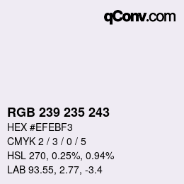 Color code: RGB 239 235 243 | qconv.com